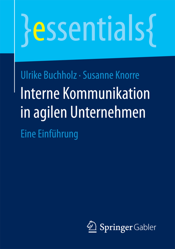 Cover: 9783658169763 | Interne Kommunikation in agilen Unternehmen | Eine Einführung | Buch