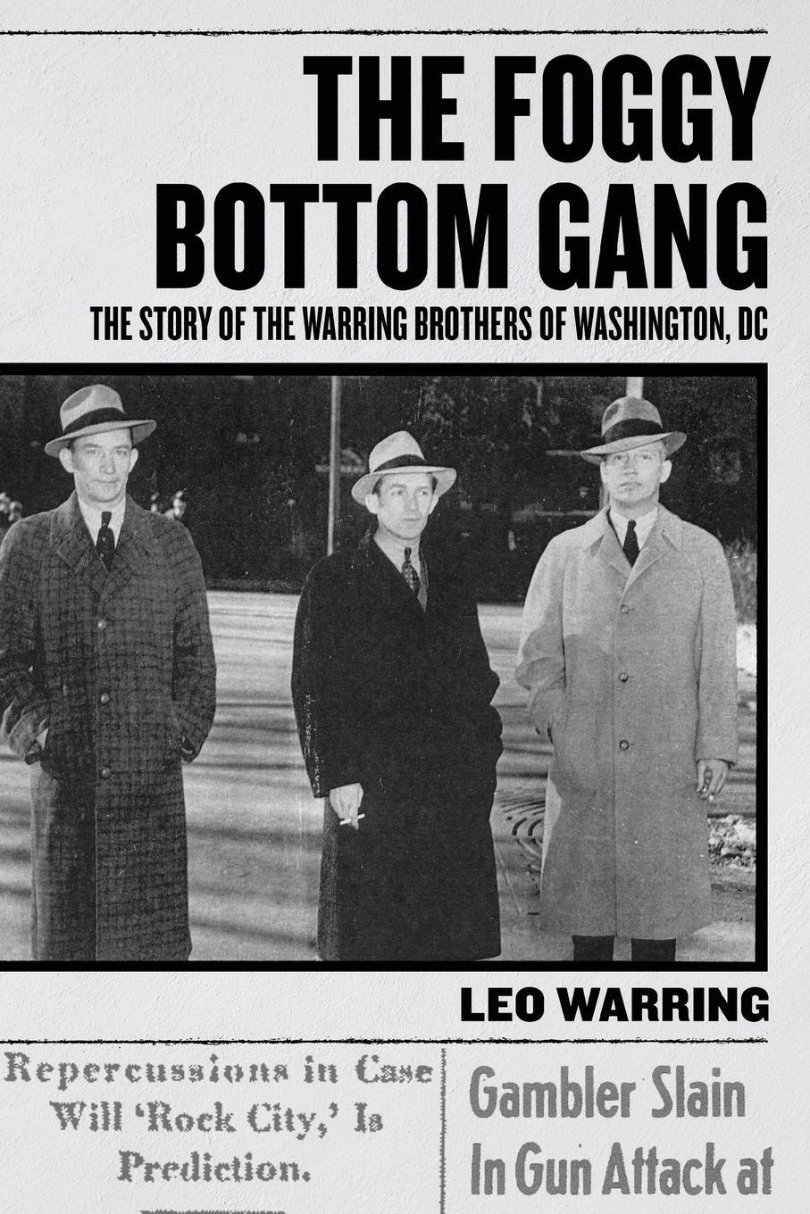 Cover: 9781950843329 | The Foggy Bottom Gang | Leo Warring | Taschenbuch | Paperback | 2020