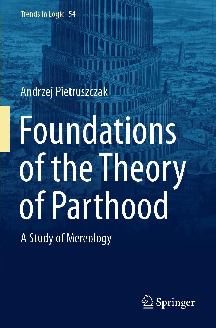 Cover: 9783030365356 | Foundations of the Theory of Parthood | A Study of Mereology | Buch