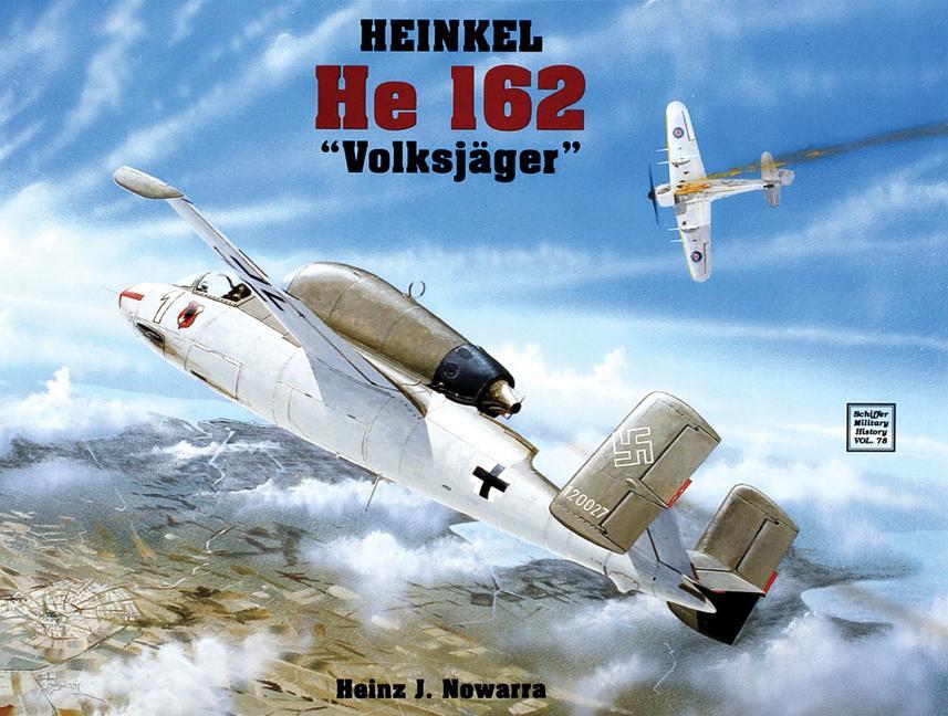 Cover: 9780887404788 | Heinkel He 162 | Heinz J. Nowarra | Taschenbuch | Englisch | 1997