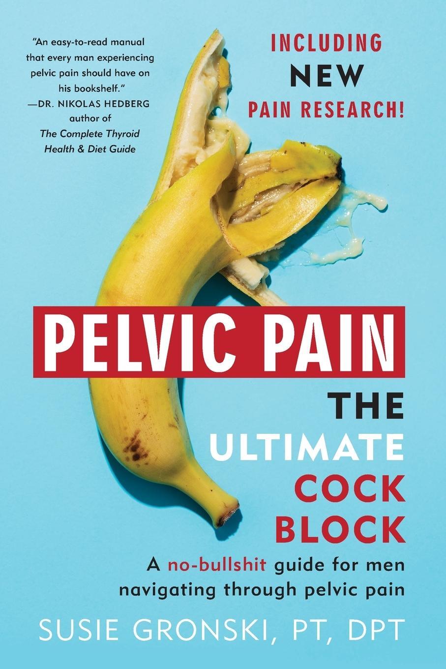 Cover: 9780998695723 | Pelvic Pain The Ultimate Cock Block | Susie Gronski | Taschenbuch