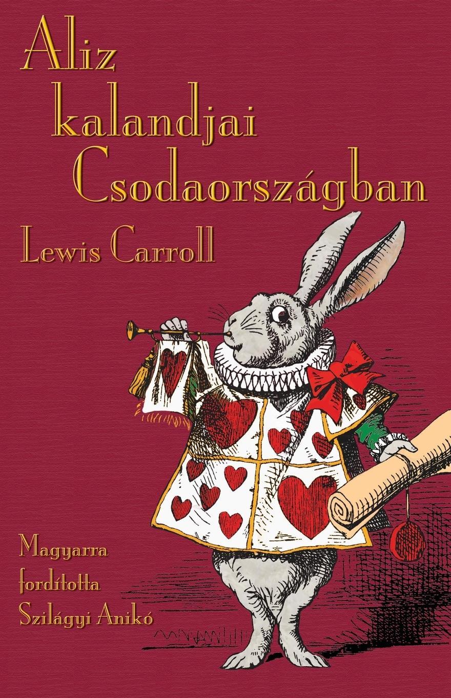 Cover: 9781782010340 | Aliz kalandjai Csodaországban | Lewis Carroll | Taschenbuch | 2013