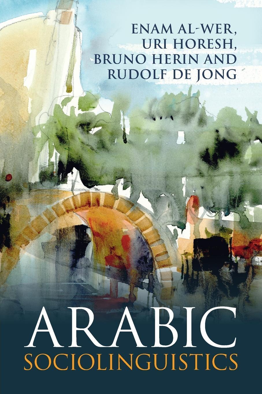 Cover: 9781316633731 | Arabic Sociolinguistics | Uri Horesh | Taschenbuch | Paperback | 2022