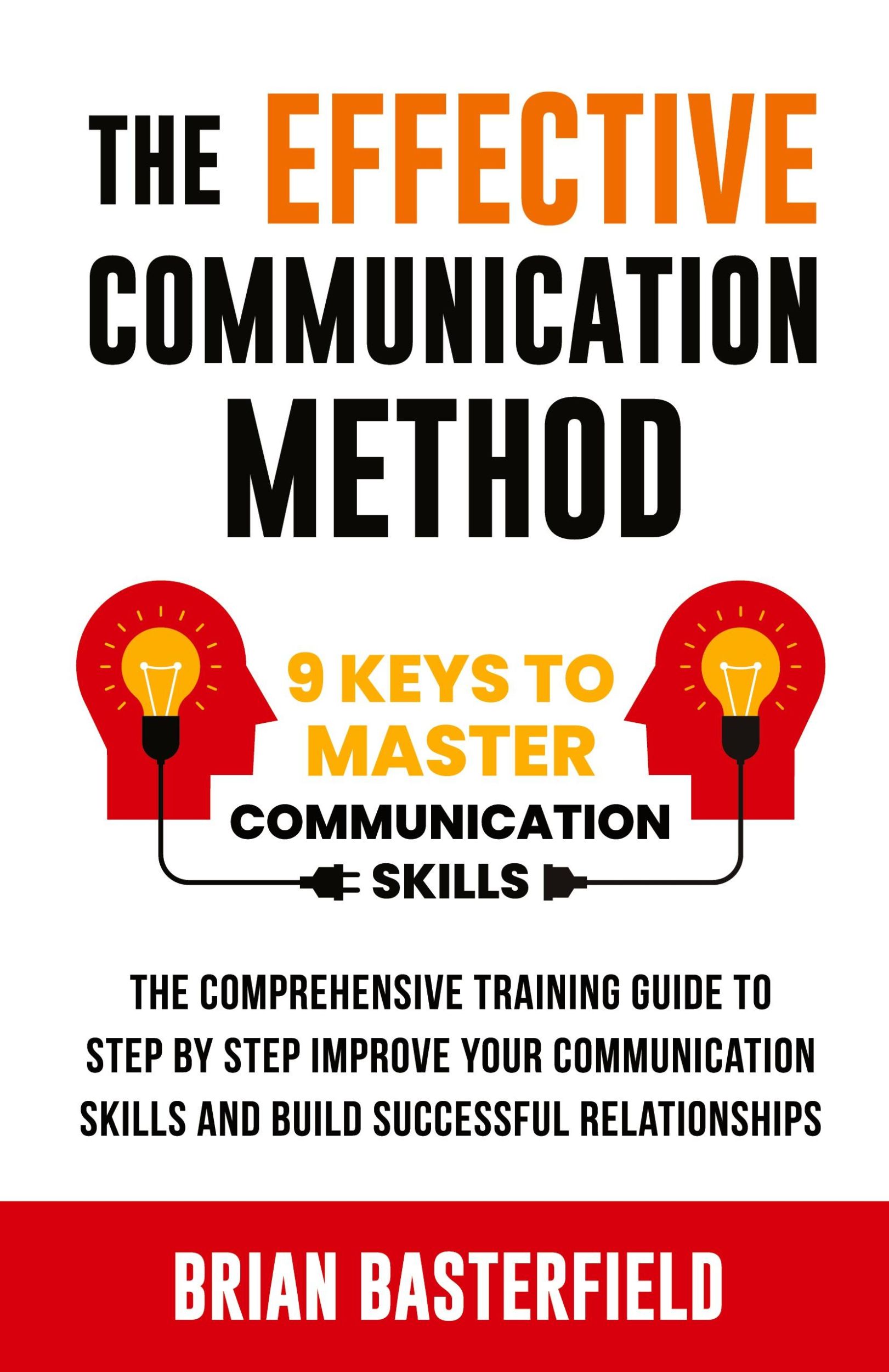 Cover: 9781738866403 | The Effective Communication Method | Brian Basterfield | Taschenbuch