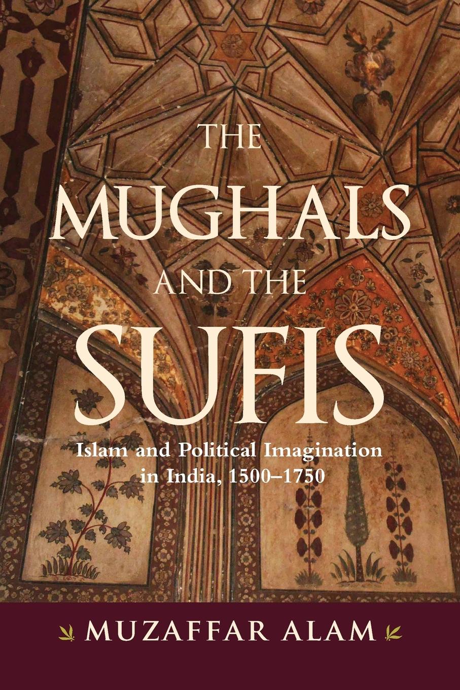 Cover: 9781438484884 | The Mughals and the Sufis | Muzaffar Alam | Taschenbuch | Englisch