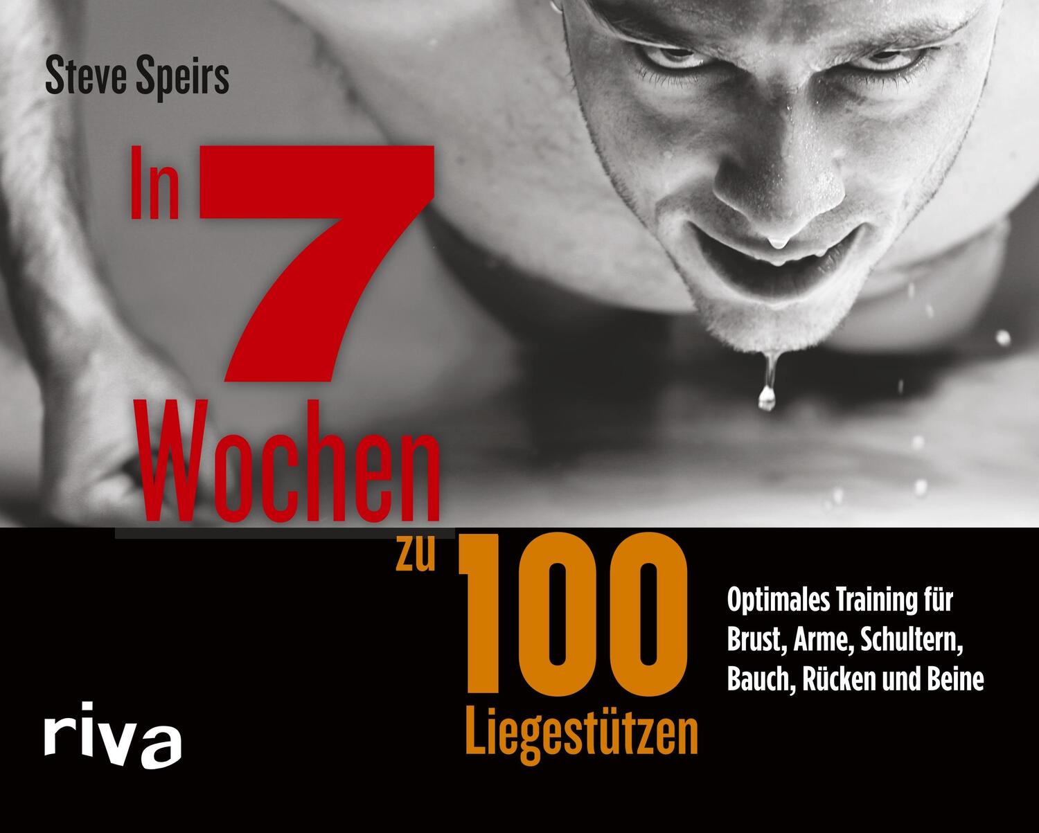 Cover: 9783742306982 | In 7 Wochen zu 100 Liegestützen | Steve Speirs | Taschenbuch | Deutsch