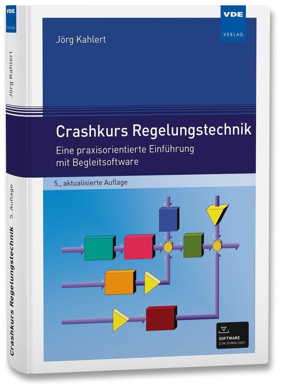 Cover: 9783800758371 | Crashkurs Regelungstechnik | Jörg Kahlert | Buch | Deutsch | 2022