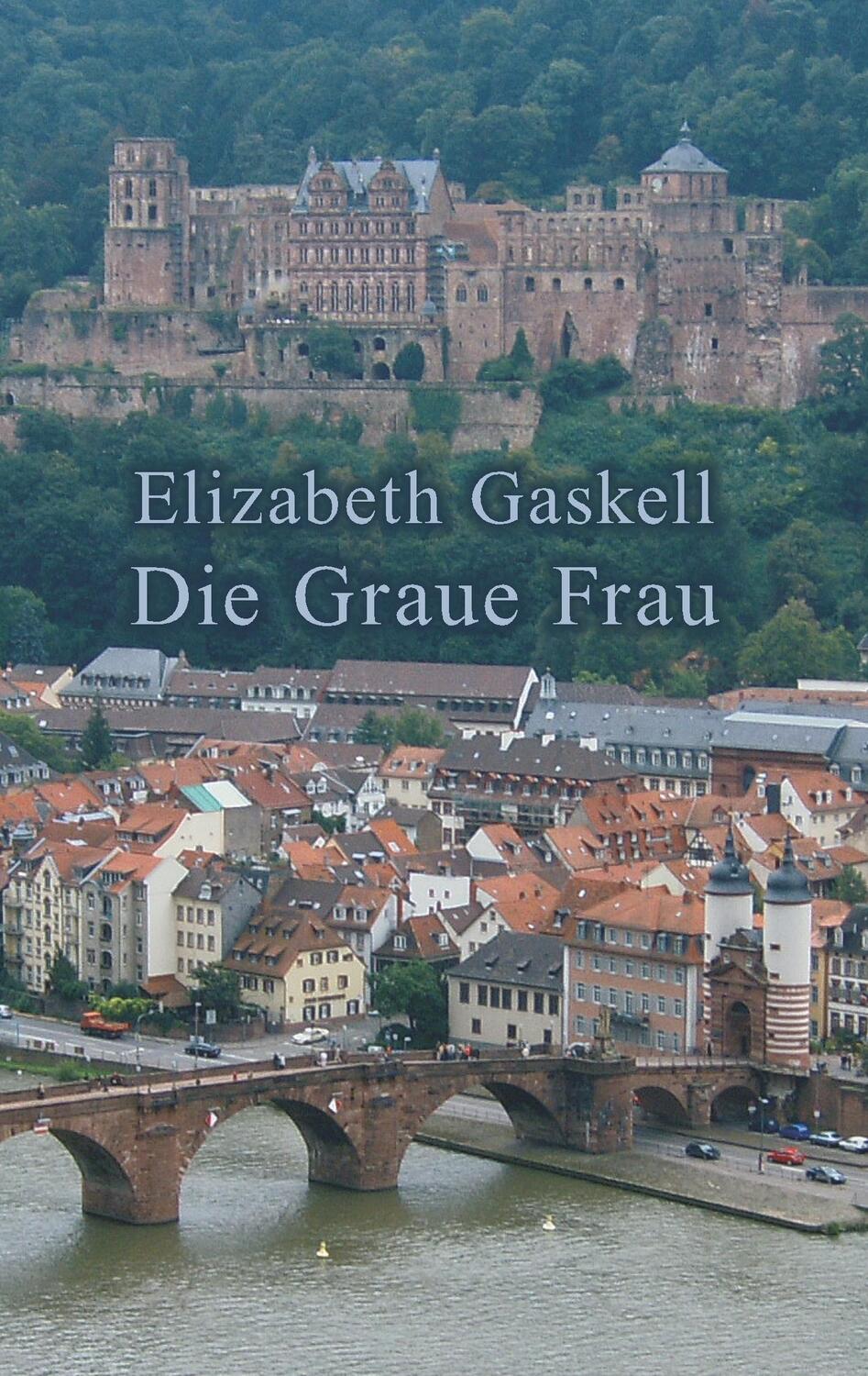 Cover: 9783748101666 | Die Graue Frau | Eine historische Kurzgeschichte | Elizabeth Gaskell