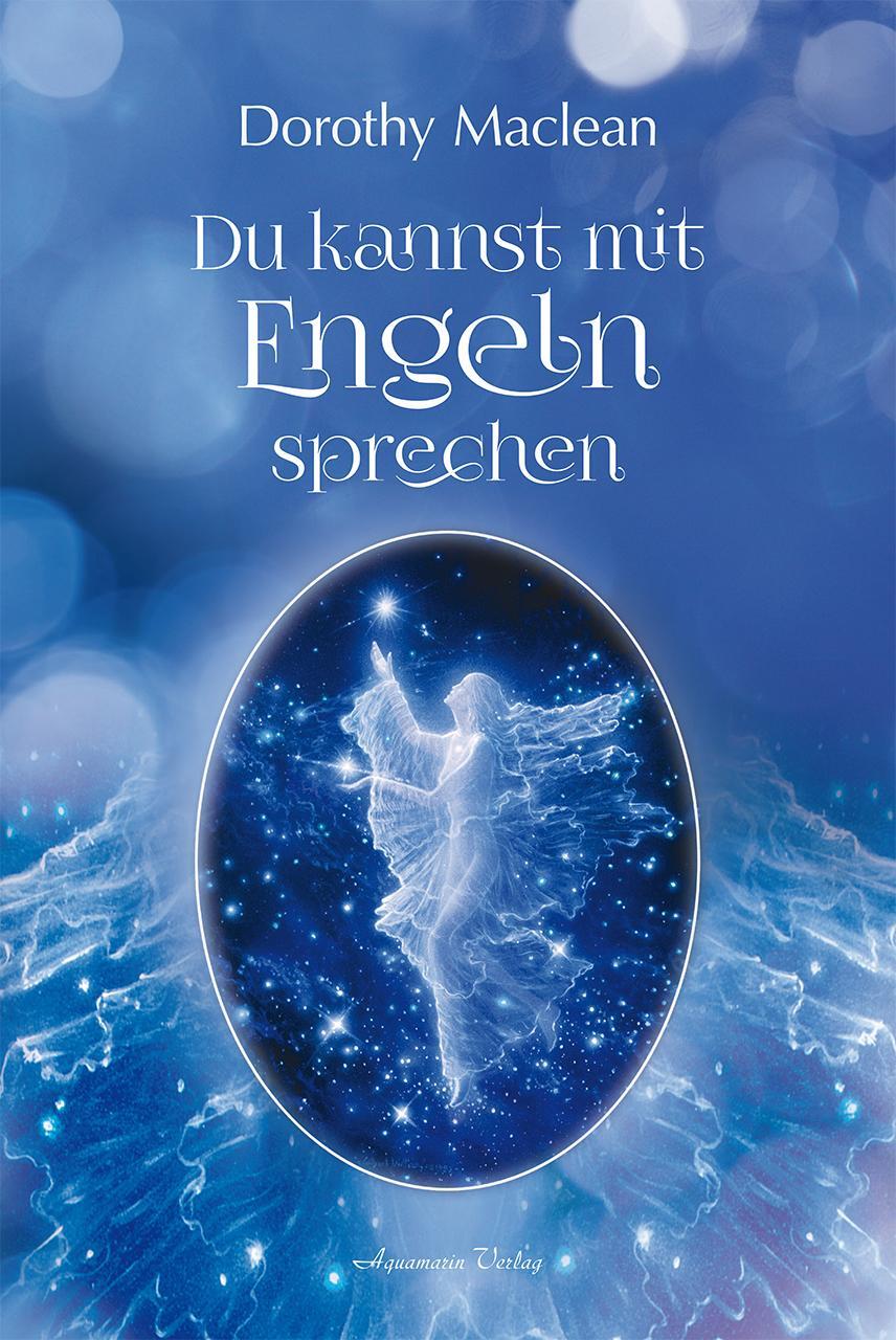 Cover: 9783894273071 | Du kannst mit Engeln sprechen | Dorothy Maclean | Taschenbuch | 2006