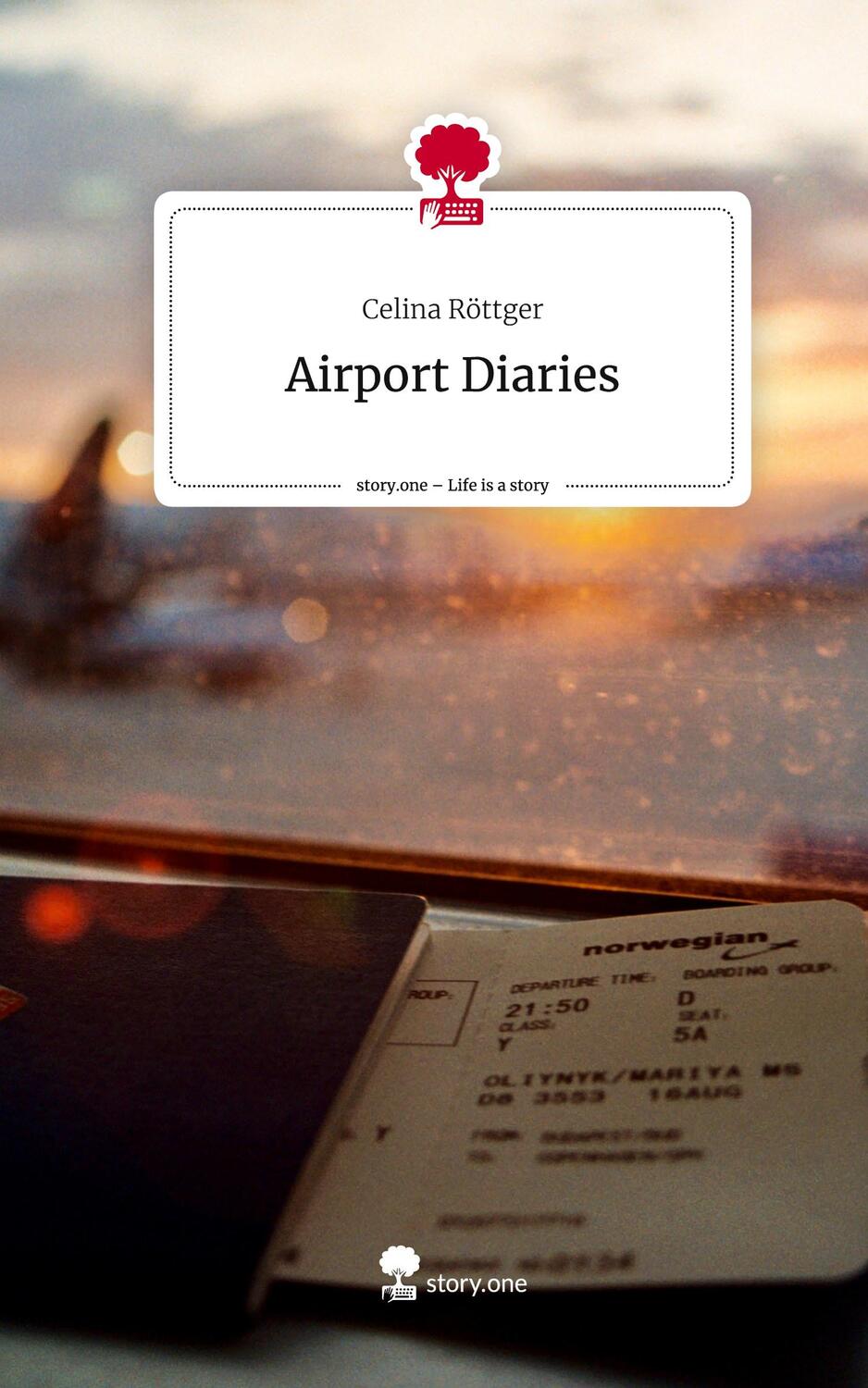 Cover: 9783711558060 | Airport Diaries. Life is a Story - story.one | Celina Röttger | Buch