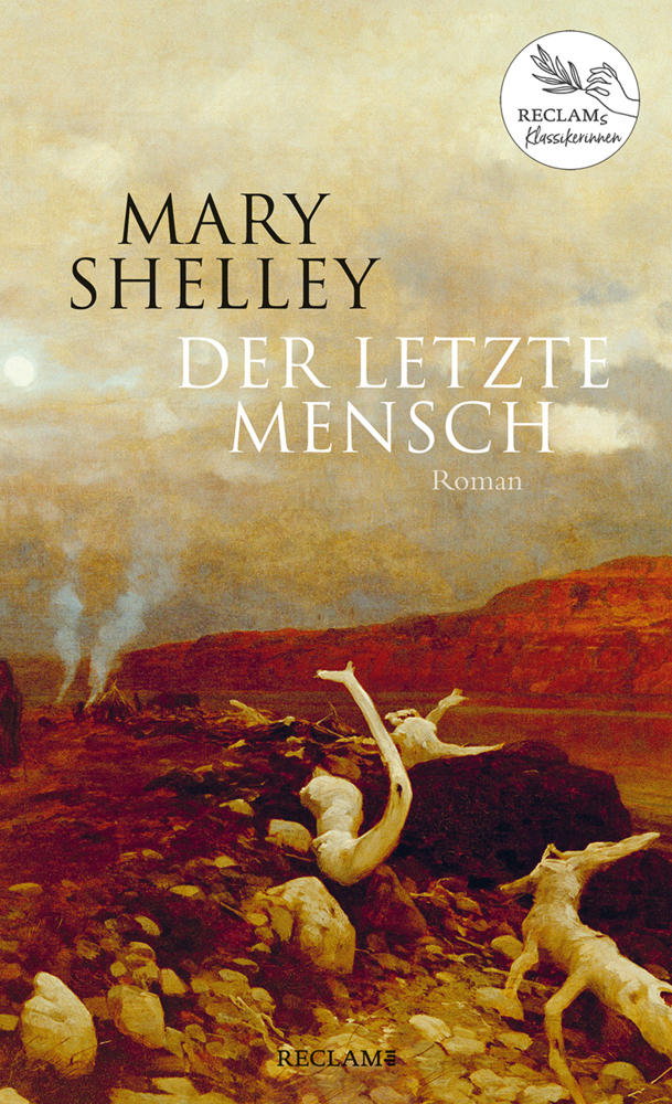 Cover: 9783150113288 | Der letzte Mensch | Roman. Reclams Klassikerinnen | Shelley | Buch