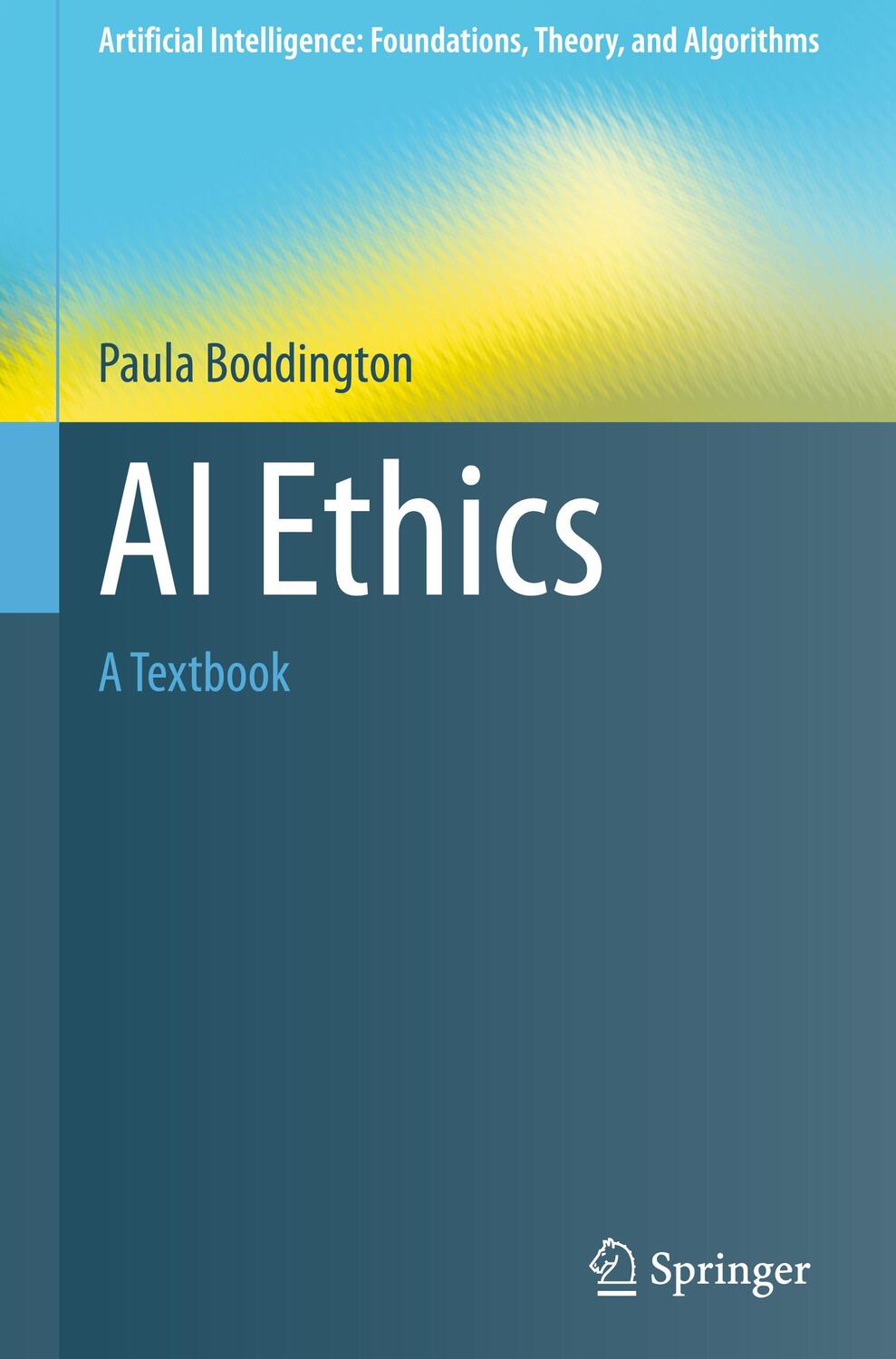 Cover: 9789811993817 | AI Ethics | A Textbook | Paula Boddington | Buch | Englisch | 2023