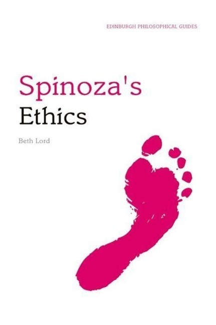 Cover: 9780748634507 | Spinoza's Ethics | An Edinburgh Philosophical Guide | Beth Lord | Buch