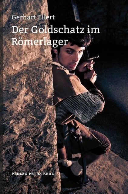 Cover: 9783947890033 | Der Goldschatz im Römerlager | Gerhart Ellert | Taschenbuch | Deutsch