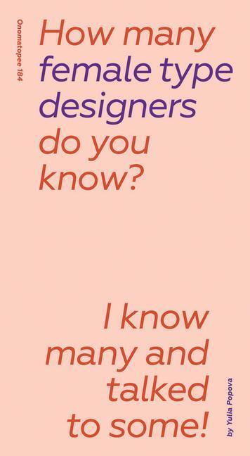 Cover: 9789493148321 | How Many Female Type Designers Do You Know?: I Know Many and Talked...