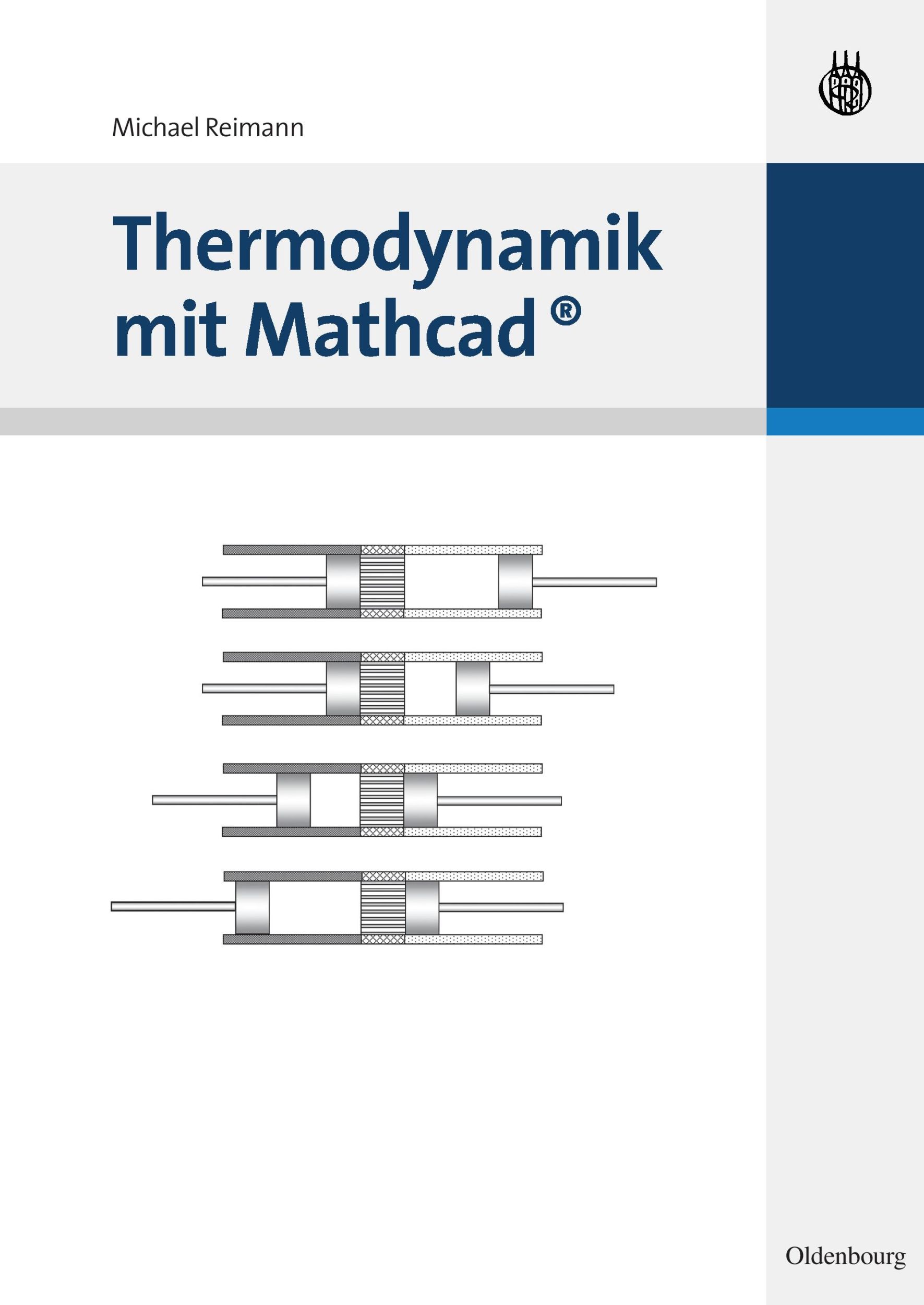 Cover: 9783486590852 | Thermodynamik mit Mathcad | Michael Reimann | Taschenbuch | XI | 2010