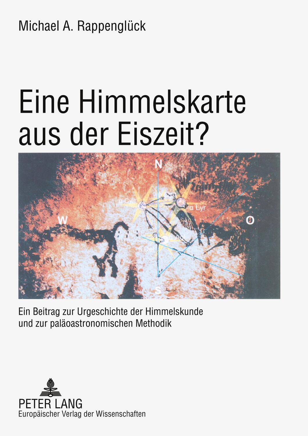 Cover: 9783631348475 | Eine Himmelskarte aus der Eiszeit? | Michael A. Rappenglück | Buch
