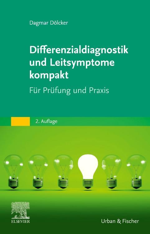 Cover: 9783437587665 | Differenzialdiagnostik und Leitsymptome kompakt | Dagmar Dölcker