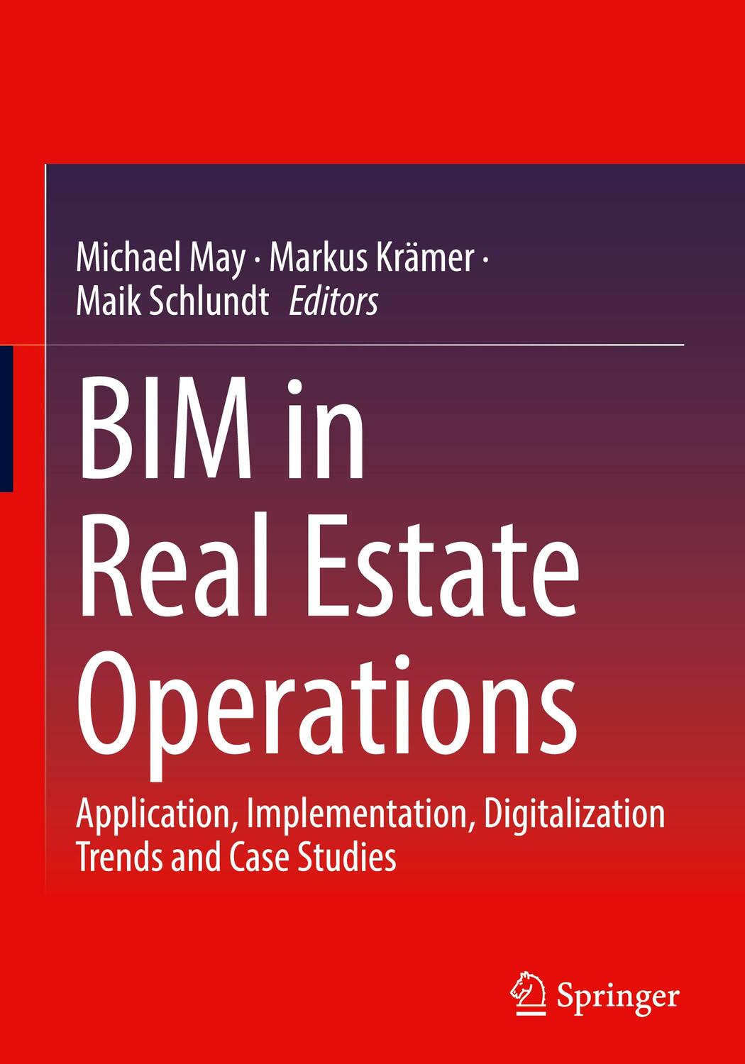 Cover: 9783658408299 | BIM in Real Estate Operations | Michael May (u. a.) | Buch | xxvi