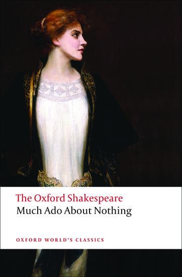 Cover: 9780199536115 | The Oxford Shakespeare: Much Ado About Nothing | William Shakespeare
