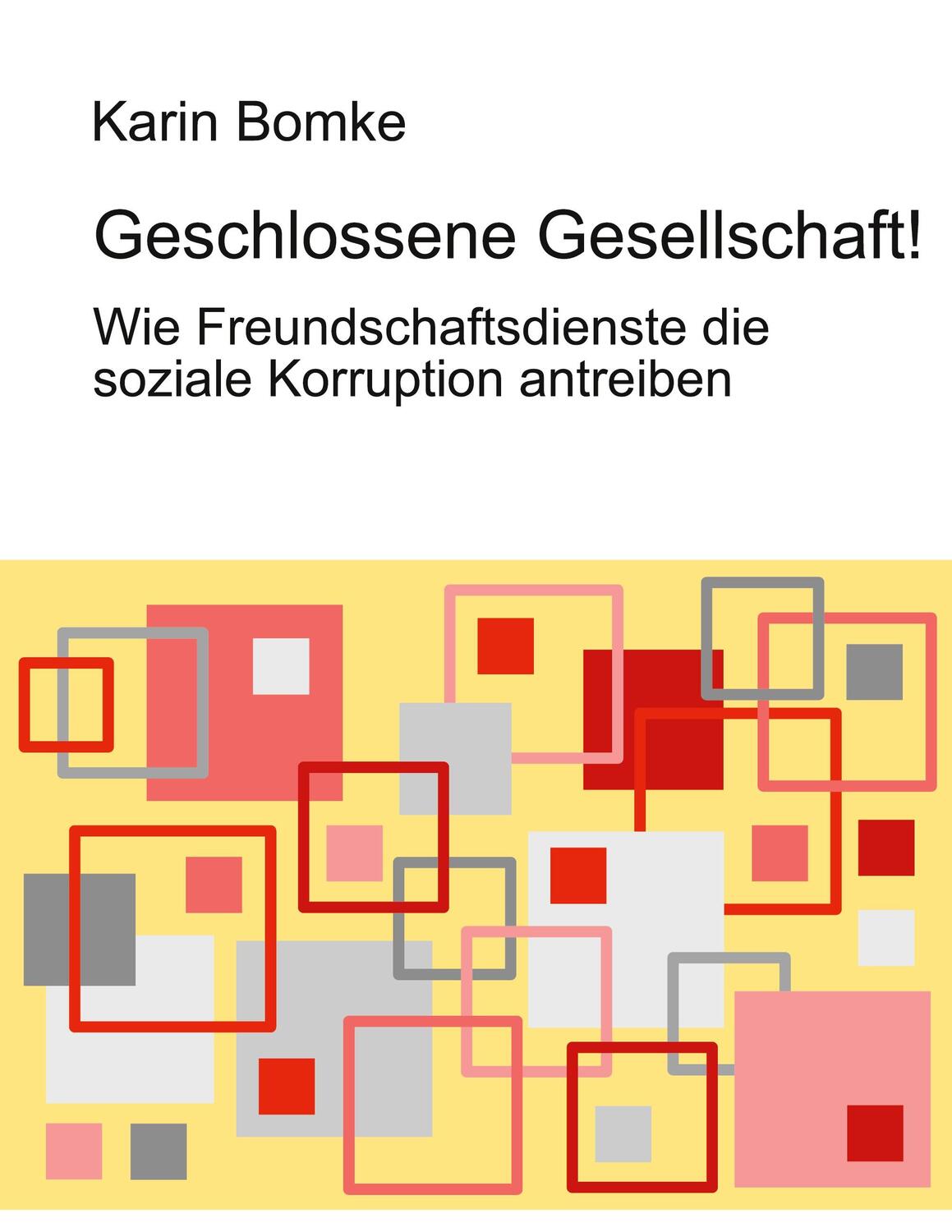 Cover: 9783753445915 | Geschlossene Gesellschaft | Karin Bomke | Taschenbuch