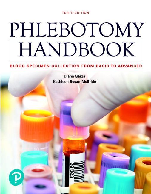 Cover: 9780134709321 | Phlebotomy Handbook | Blood Specimen Collection from Basic to Advanced