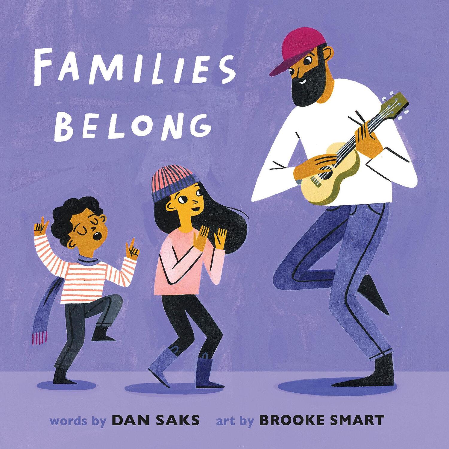 Cover: 9780593222768 | Families Belong | Dan Saks | Buch | Kinder-Pappbuch | Englisch | 2020