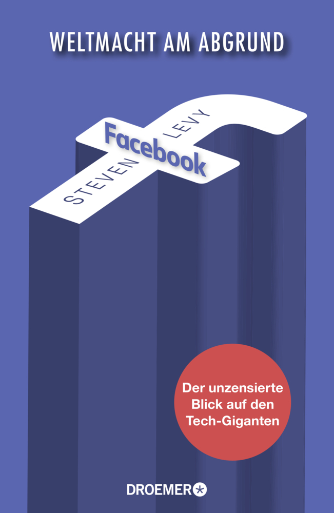 Cover: 9783426277287 | Facebook - Weltmacht am Abgrund | Steven Levy | Buch | 688 S. | 2020