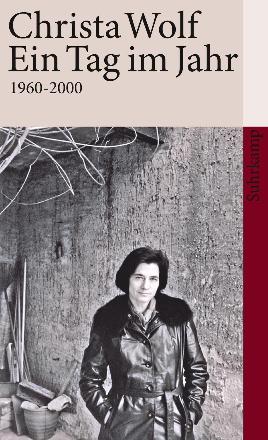 Cover: 9783518460078 | Ein Tag im Jahr | 1960-2000 | Christa Wolf | Taschenbuch | Deutsch