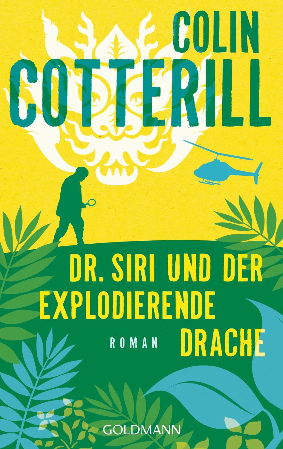 Cover: 9783442485215 | Dr. Siri und der explodierende Drache | Colin Cotterill | Taschenbuch