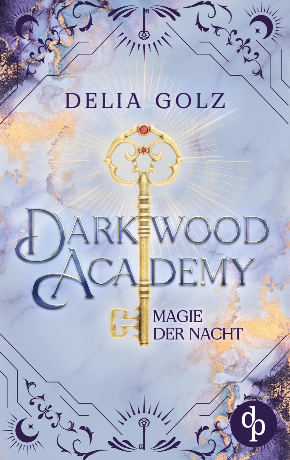 Cover: 9783987789168 | Darkwood Academy | Magie der Nacht | Delia Golz | Taschenbuch | 428 S.