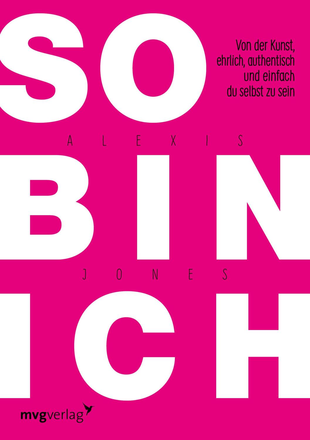 Cover: 9783868825619 | So bin ich | Alexis Jones | Taschenbuch | 350 S. | Deutsch | 2015