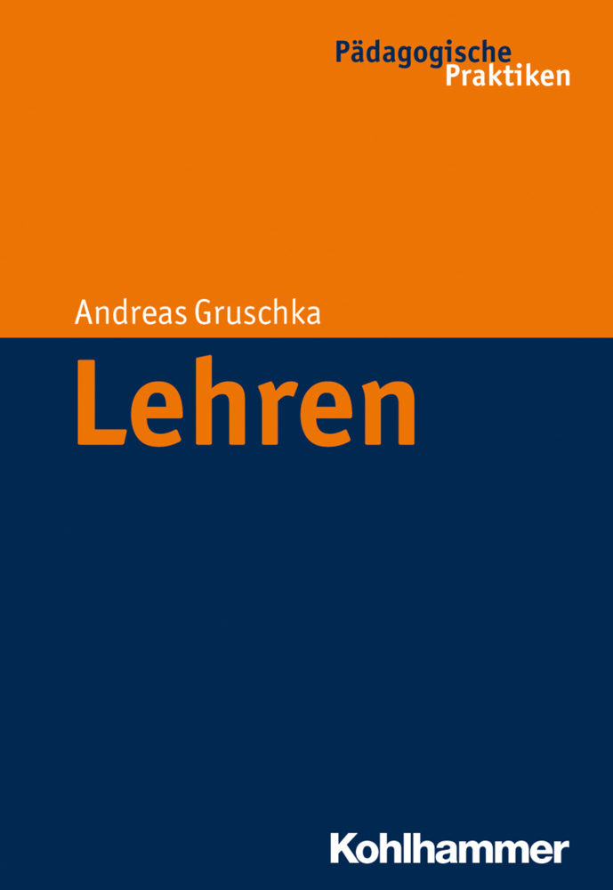 Cover: 9783170224711 | Lehren | Andreas Gruschka | Taschenbuch | 176 S. | Deutsch | 2014