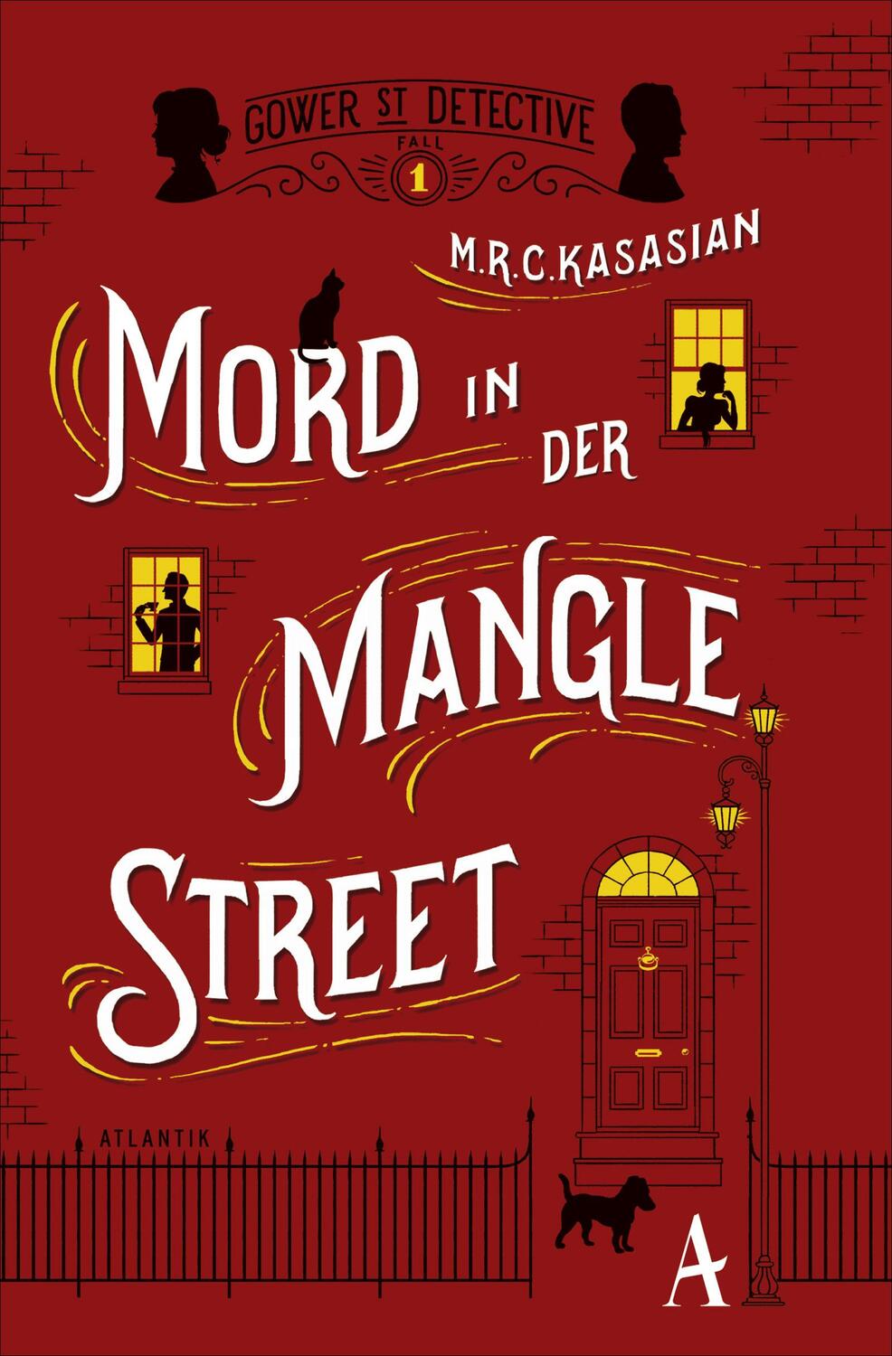 Cover: 9783455002119 | Mord in der Mangle Street | M. R. C. Kasasian | Taschenbuch | Deutsch