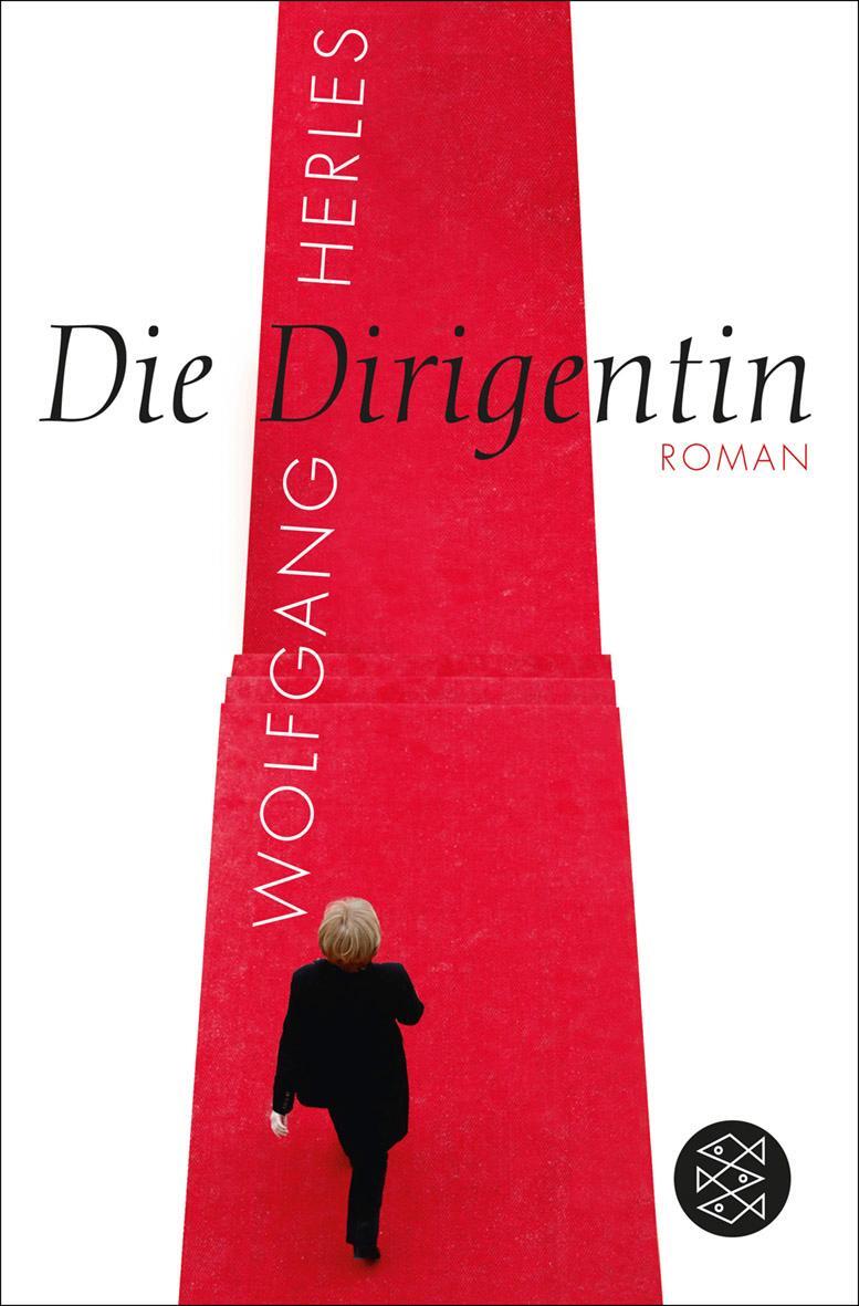 Cover: 9783596188437 | Die Dirigentin | Wolfgang Herles | Taschenbuch | Deutsch | 2012