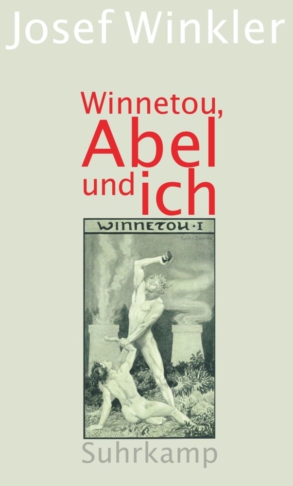 Cover: 9783518424483 | Winnetou, Abel und ich | Josef Winkler | Taschenbuch | 2014 | Suhrkamp