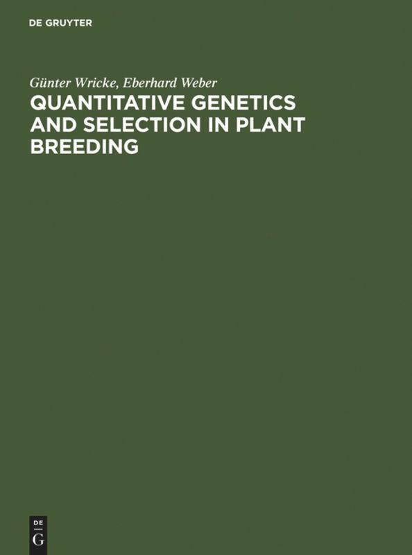 Cover: 9783110075618 | Quantitative Genetics and Selection in Plant Breeding | Weber (u. a.)