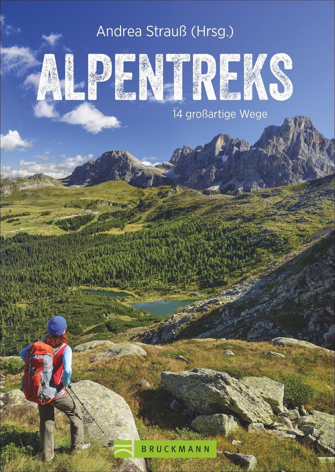 Cover: 9783734314940 | Alpentreks | 14 großartige Wege | Andrea Strauß (u. a.) | Taschenbuch
