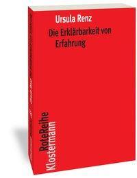 Cover: 9783465045335 | Die Erklärbarkeit von Erfahrung | Ursula Renz | Taschenbuch | Deutsch