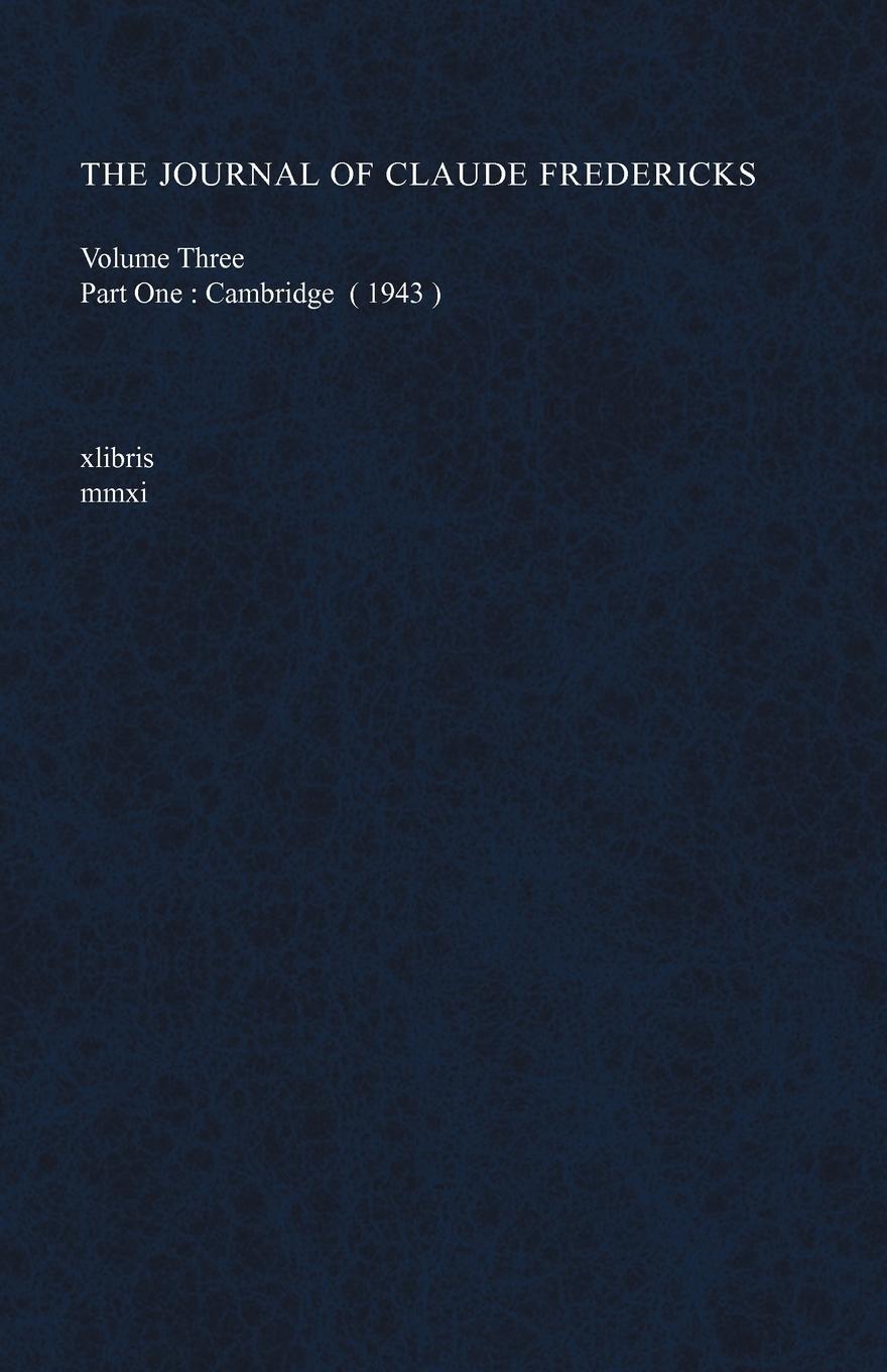 Cover: 9781465340085 | The Journal of Claude Fredericks Volume Three | Claude Fredericks