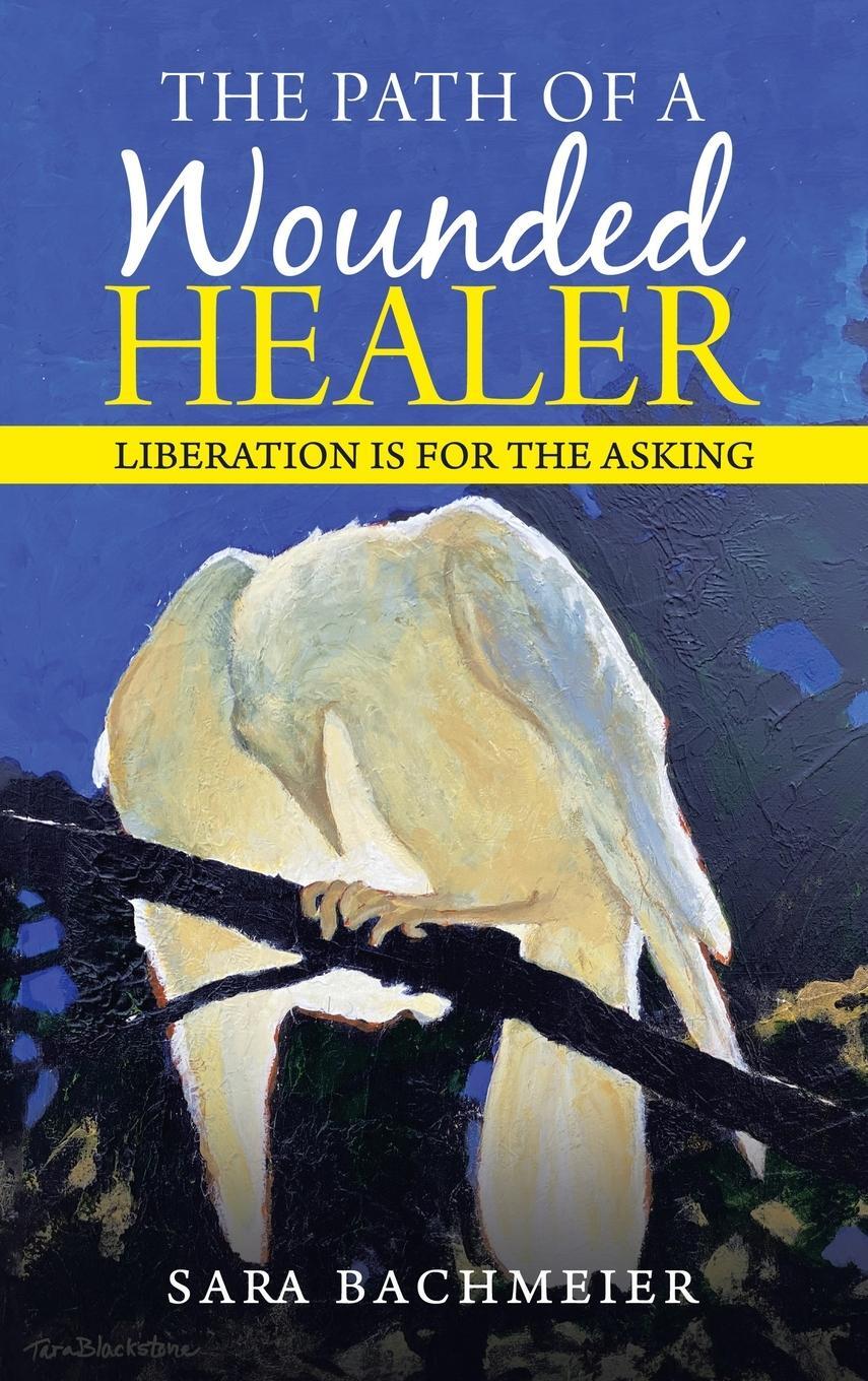 Cover: 9781982266479 | The Path of a Wounded Healer | Liberation Is for the Asking | Buch