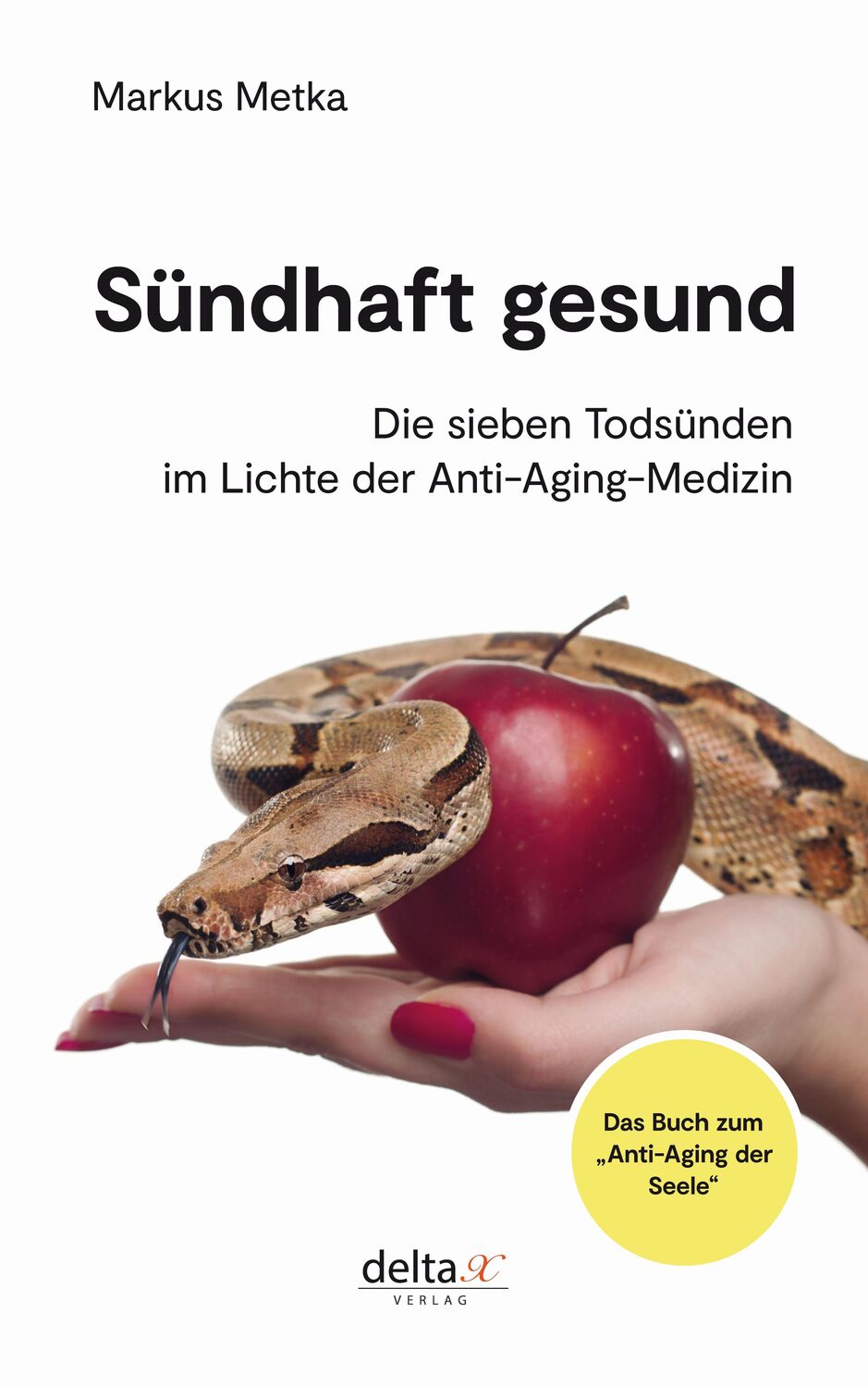 Cover: 9783903229310 | Sündhaft gesund | Markus Metka | Taschenbuch | Deutsch | 2021