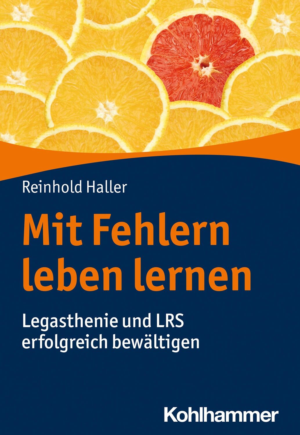 Cover: 9783170415201 | Mit Fehlern leben lernen | Legasthenie und LRS erfolgreich bewältigen