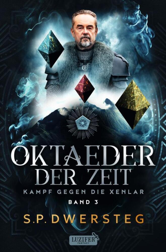 Cover: 9783958358072 | OKTAEDER DER ZEIT (Kampf gegen die Xenlar - Band 3) | Roman | Dwersteg