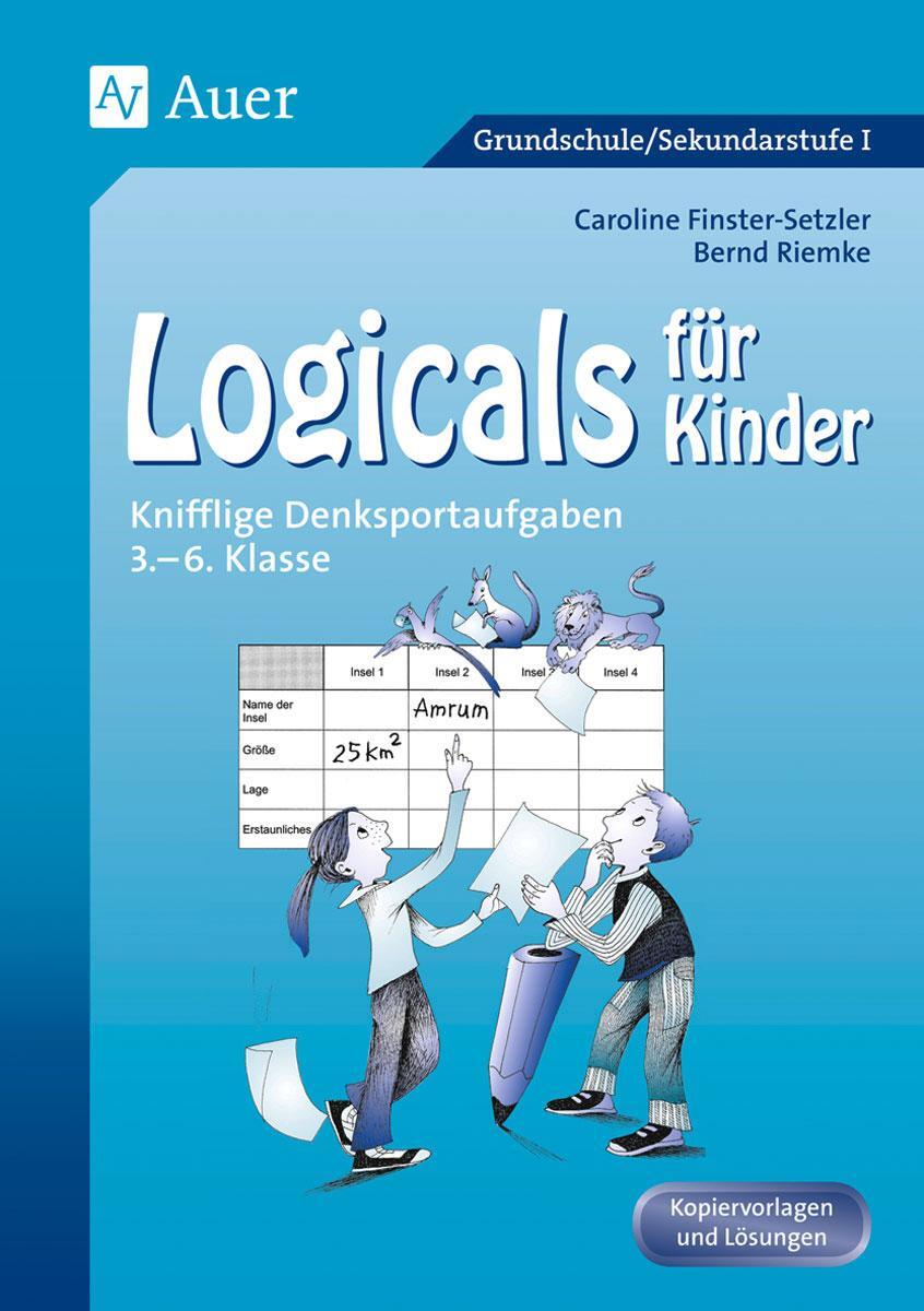 Cover: 9783403045557 | Logicals für Kinder | Knifflige Denksportaufgaben 3. - 6. Klasse