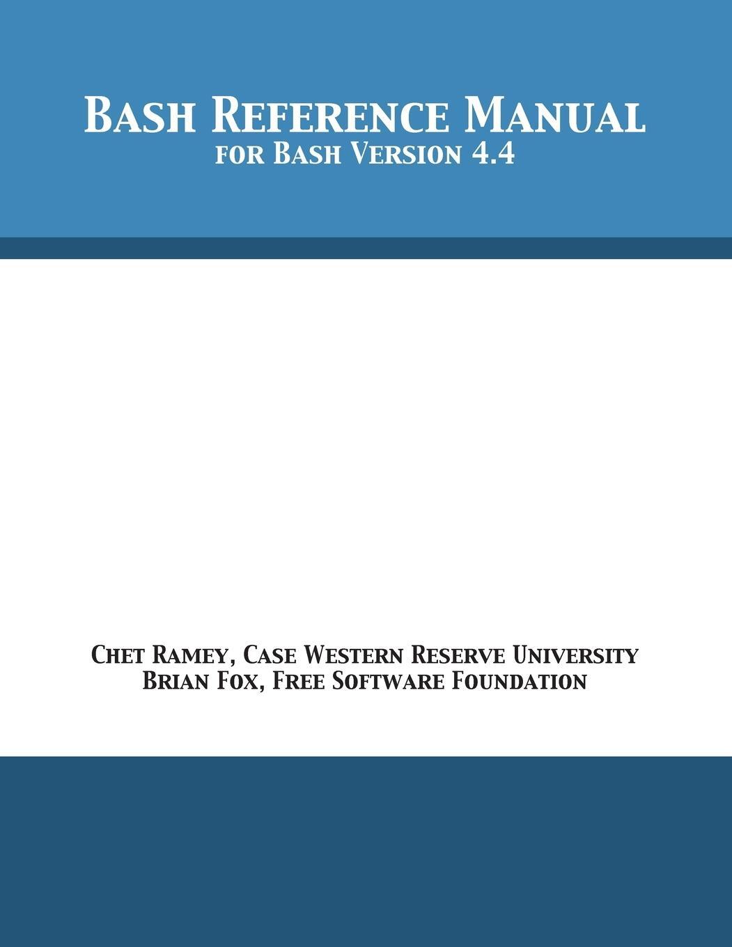 Cover: 9781680921748 | Bash Reference Manual | For Bash Version 4.4 | Chet Ramey | Buch