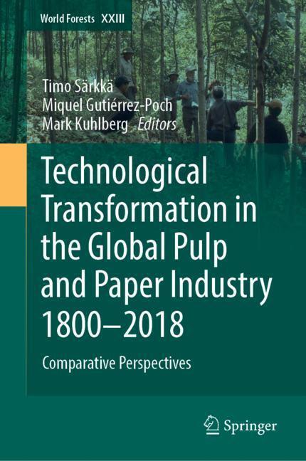 Cover: 9783319949611 | Technological Transformation in the Global Pulp and Paper Industry...