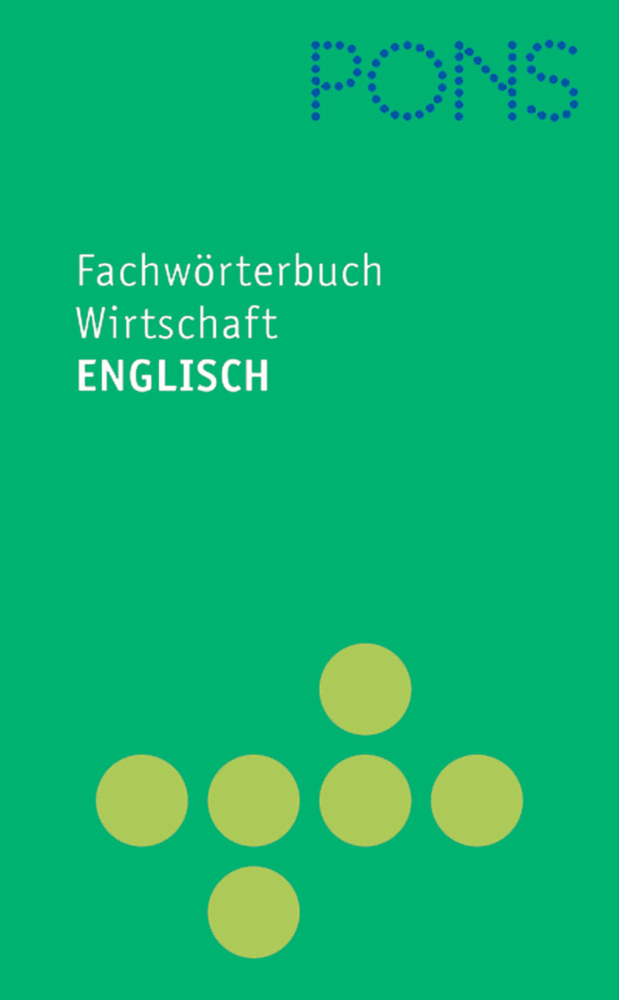 Cover: 9783125179325 | PONS Fachwörterbuch Wirtschaft Englisch | Buch | Gebunden | Deutsch