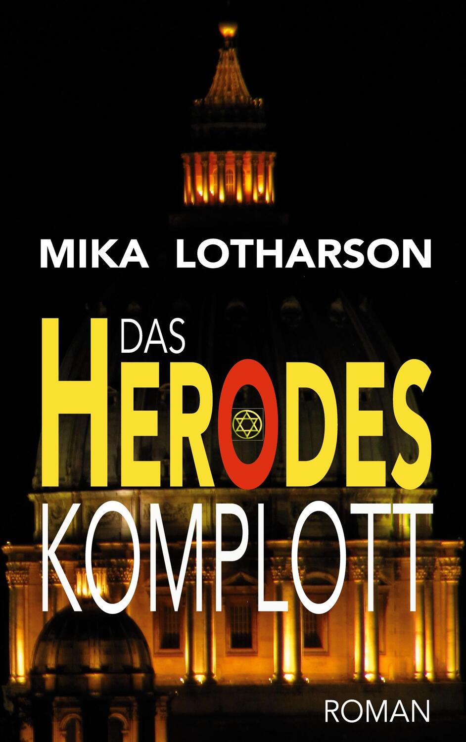 Cover: 9783756223695 | Das Herodes Komplott | Mika Lotharson | Taschenbuch | Paperback | 2022