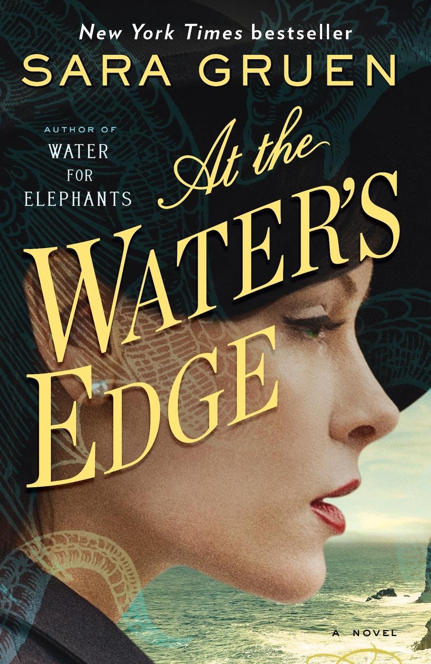 Cover: 9780385523240 | At the Water's Edge | At the Water's Edge: A Novel | Sara Gruen | Buch